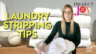 Laundry Stripping Tips for Ultra Clean Fabric  Project Joy  Better Homes amp Gardens [upl. by Fenner]