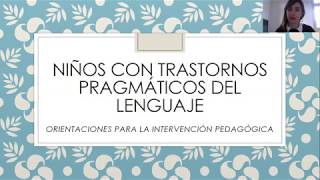 Pragmática del lenguaje desarrollo y apoyo pedagógico Guillermina Trombetta [upl. by Cathee]