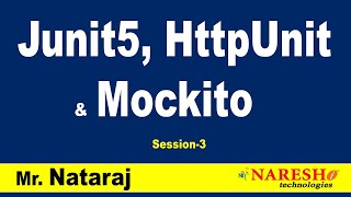 Junit5 HttpUnit amp Mockito Workshop Session3  by Mr Nataraj [upl. by Nnairahs957]