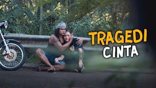 TRAGEDI CINTA [upl. by Rosner]