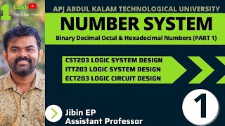 Number System  Part1 CST203ECT203EET206ITT203 Logic System Design Digital Electronics KTU [upl. by Ellehs]