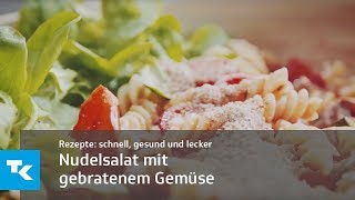 Nudelsalat mit gebratenem Gemüse [upl. by Yhtur516]