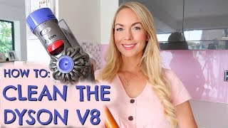 HOW TO CLEAN THE DYSON V8 CORDLESS VACUUM  HOOVER  EMILY NORRIS [upl. by Bucella]