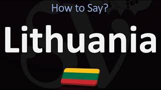 How to Pronounce Lithuania CORRECTLY [upl. by Glogau106]