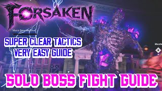 Forsaken Boss Fight Guide [upl. by Akirrehs967]