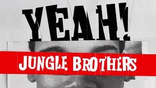 Jungle Brothers  Yeah Official Audio [upl. by Drannek176]