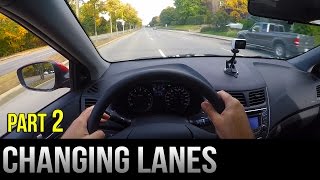 How to Change Lanes  Part 2 [upl. by Gine]