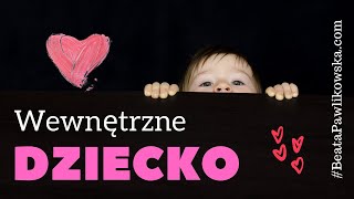 Wewnętrzne dziecko [upl. by Annabal]