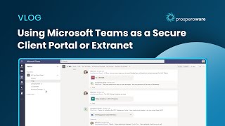 Using Microsoft Teams as a Secure Client Portal or Extranet [upl. by Nerreg474]