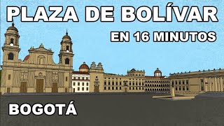 Plaza de Bolívar BOGOTÁ  en 16 MINUTOS [upl. by Yrreiht984]