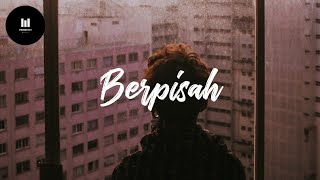 Berpisah Ost Dilan 1991  The Panasdalam Bank ft Vanesha Prescilla Lyric [upl. by Erodoeht187]