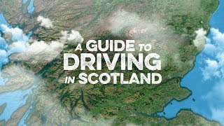 A Guide to Driving in Scotland [upl. by Ikaz]