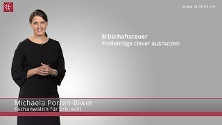 Erbschaftsteuer  Freibeträge clever ausnutzen  NDEEX [upl. by Ayifas]