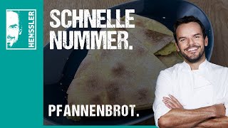 Schnelles Pfannenbrot von Steffen Henssler [upl. by Grissel]