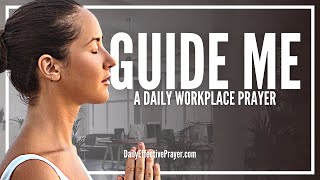 Prayer For Guidance At Work  Pray For Success At Work Right Now [upl. by Kwei]