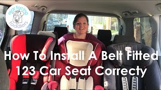 How To Install A Belt Fitted 123 Car Seat Correctly [upl. by Alemaj]