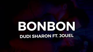 Bonbon  DUDI Sharon ft Jouel [upl. by Dahc]