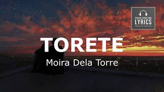 TORETE  Moira Dela Torre Song amp Lyrics [upl. by Alinoel607]