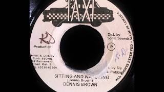 DENNIS BROWN  Sitting And Watching 1979 [upl. by Revlis]