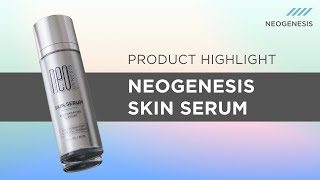 Product Highlight NeoGenesis Skin Serum [upl. by Ban272]