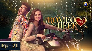 Romeo Weds Heer  Episode 21  Feroze Khan  Sana javed [upl. by Elisabetta175]