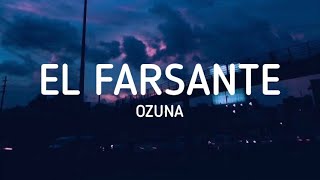 Ozuna  El Farsante Letra  Lyrics [upl. by Ker405]