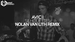 Avicii  Silhouettes Nolan van Lith Remix [upl. by Ebanreb]