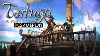 Tortuga  A Pirates Tale Gameplay PC [upl. by Eioj]