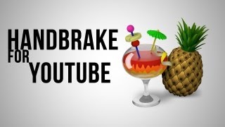 How to Use Handbrake for YouTube [upl. by Atika]