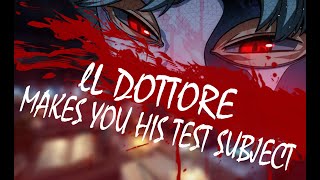 Genshin Impact ASMR IL Dottore Makes You His Test Subject M4A [upl. by Margo]