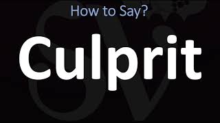 How to Pronounce Culprit CORRECTLY [upl. by Blakely]