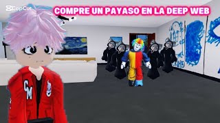 COMPRE UN PAYASO EN LA DEEP WEB 5 [upl. by Tatiania]