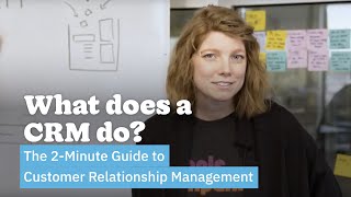 What Does a CRM Do  The 2Minute Guide to Customer Relationship Management [upl. by Eelyrag352]