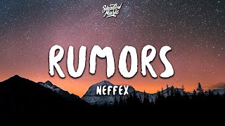 NEFFEX  Rumors Lyrics [upl. by Ashbaugh597]