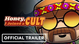 Honey I Joined A Cult  Official Peace amp Love Update Trailer [upl. by Cori]