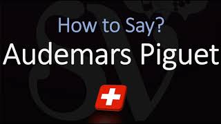 How to Pronounce Audemars Piguet CORRECTLY Swiss Watchmaker Pronunciation [upl. by Lemire]