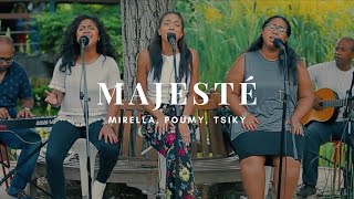 Majesté  Mirella amp Poumy amp Tsiky Live [upl. by Haerr]