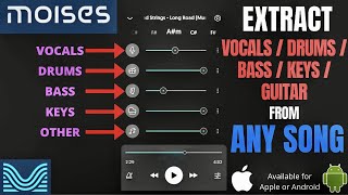 Extract VOCAL amp INSTRUMENT Stems from ANY SONG  Moises App Apple amp Android [upl. by Irra]