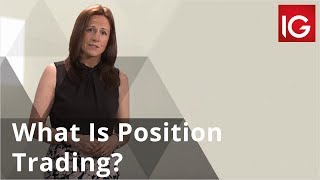 What Is Position Trading  IG [upl. by Mosnar]