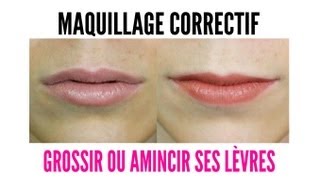 Maquillage correctif  amincir  grossir ses lèvres [upl. by Ydnat]