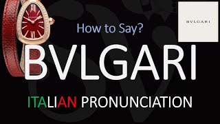 How to Pronounce Bvlgari CORRECTLY [upl. by Orola974]