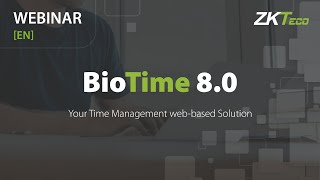 BioTime 80  Technical Webinar  ZKTeco Europe [upl. by Ainevul]