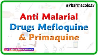 Anti malarial drugs  mefloquine and Primaquine  Pharmacology for Fmge and Neet PG [upl. by Anayra]