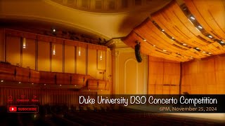 Duke University DSO Concerto Competition [upl. by Orianna371]