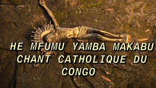 Mfumu yamba makabu chant catholique congo brazzaville [upl. by Josy547]