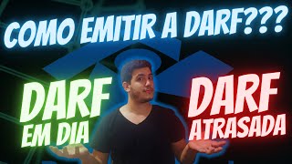 Como emitir a DARF e Como emitir a DARF atrasada [upl. by Eadmund532]