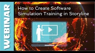 Webinar Creating Software Simulations in Storyline [upl. by Ennovart288]