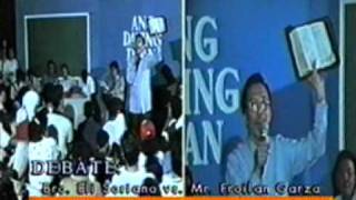 Bro Eli Soriano debate with Garza  5 Which is the true church [upl. by Dame]