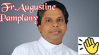 568  FrAugustine Pamplany നടത്തിയ പ്രഭാഷണം [upl. by Airdni]