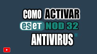 CÓMO ACTIVAR ESET NOD 32 ANTIVIRUS PREMIUM [upl. by Merrilee220]